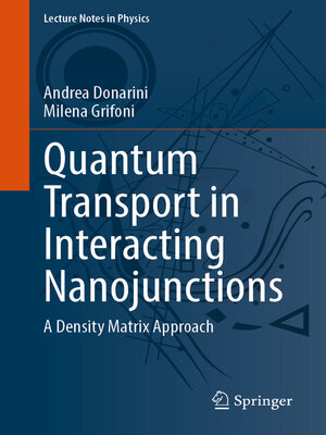 cover image of Quantum Transport in Interacting Nanojunctions